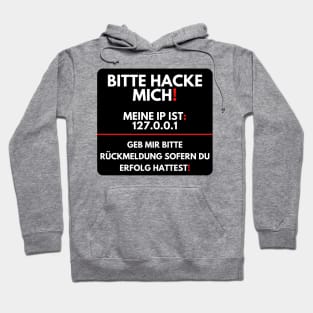 Please Hack Me And Give Me Feedback Hoodie